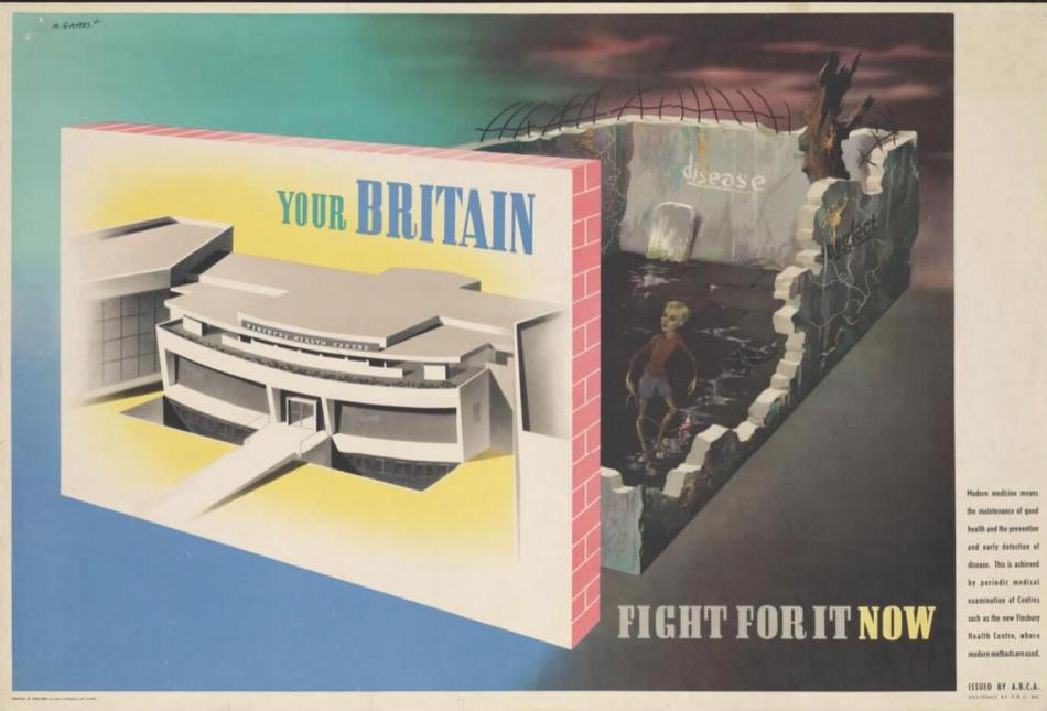 A poster with  the slogan "your Britain Fight for it Now", contrasting a health centre with a ruined building and the threat of disease
